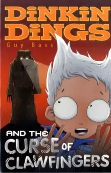 Image of Dinkin Dings and the curse of Clawfingers by Guy Bass|Pete Williamson