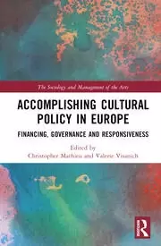 Image of Accomplishing Cultural Policy in Europe Financing Governance and Responsiveness