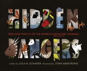 Image of Hidden dangers by Lola M Schaefer